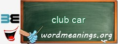 WordMeaning blackboard for club car
